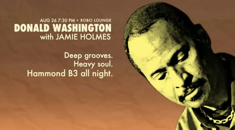 Hammond B3 Blues night with Don Washington and Jamie Holmes