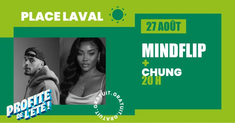 Mindflip + première partie : Chung - Place Laval