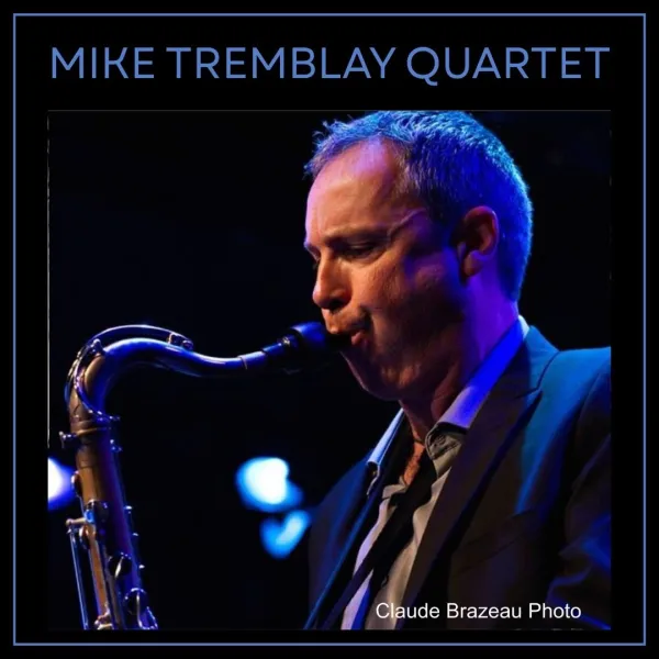 Mike Tremblay Quartet