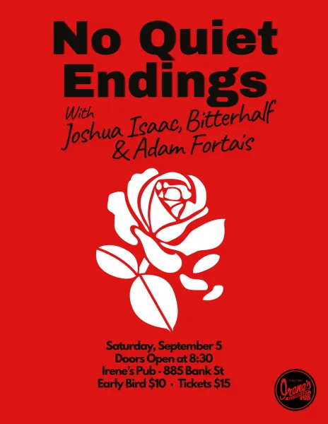 No Quiet Endings with Joshua Isaac, Bitterhalf & Adam Fortais