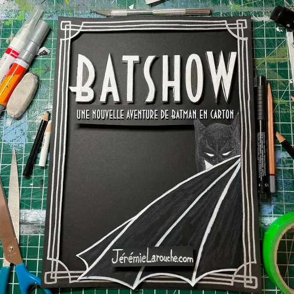 Le Batshow de Jérémie Larouche