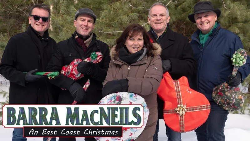 The Barra MacNeils - An East Coast Christmas