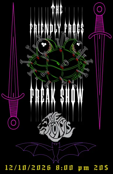 THE FRIENDLY FROGS FREAK SHOW (Mtl Funk) + The Lionyls (Rock & Soul)