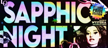 SAPPHIC NIGHT: Ottawa Pride Edition - 11:30