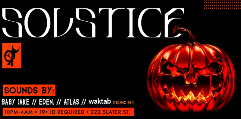 Solstice Friday October 30th Halloween