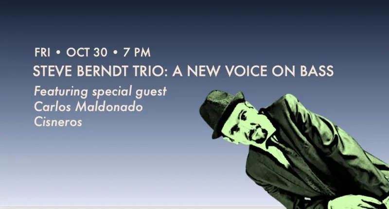 Steve Berndt Trio: A New Voice on Bass