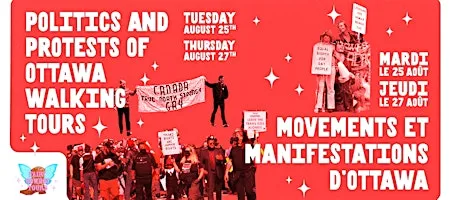 Politics and Protests of Ottawa / Movements et Manifestations d'Ottawa
