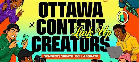 OTTAWA CONTENT CREATOR LINK-UP