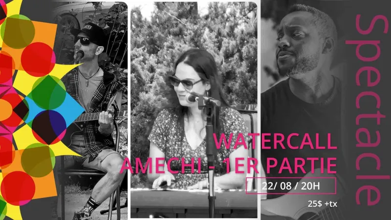 Watercall (Amechi - 1er partie)