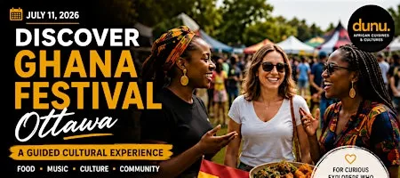 Discover Ghana Festival Ottawa With A Cultural Guide