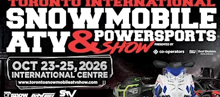 39th Annual Toronto International Snowmobile, ATV & Powersports Show