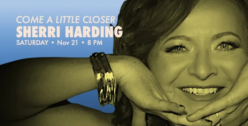 Sherri Harding: Come a Little Closer