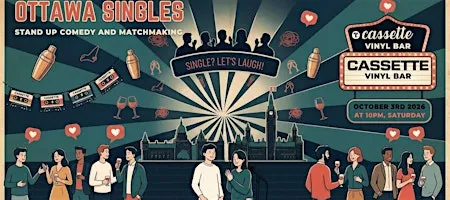 OTTAWA SINGLES, Stand up comedy and matchmaking