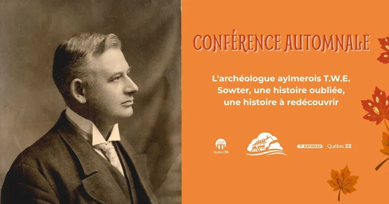 Conférence sur l'archéologue aylmerois T.W.E. Sowter présentée par Jean-Luc Pilon