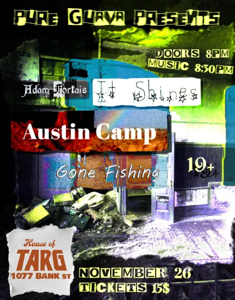Adam Fortais + It Shines + Austin Camp + Loch Nisse Monster